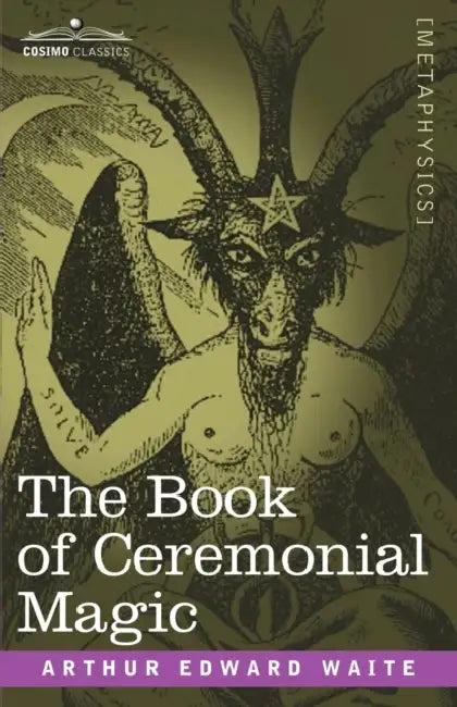 Buy The Book of Ceremonial Magic (English, Arthur Edward Waite) — BookShops.in