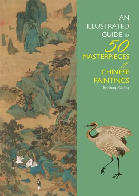 Buy Illustrated Guide to 50 Masterpieces of Chinese Paintings (English, Kunfeng Huang) — BookShops.in