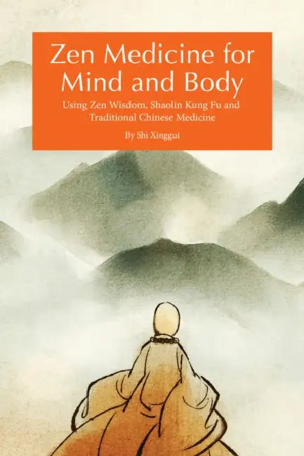 Buy Zen Medicine for Mind and Body (English, Xinggui Shi) — BookShops.in
