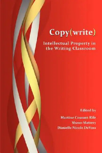 Buy Copy(write) (English, Martine Courant Rife | Shaun Slattery | D. Nielle Nicole Devoss) — BookShops.in