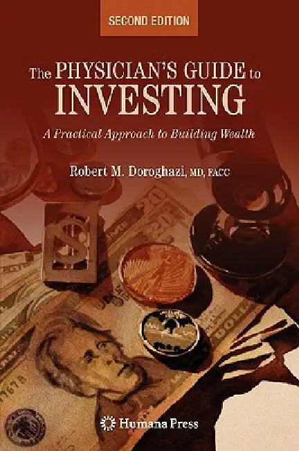 Buy The Physician's Guide to Investing | by Robert Doroghazi | H — BookShops.in
