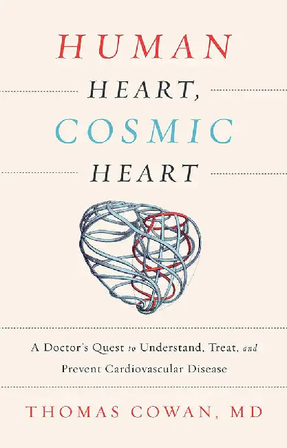 Buy Human Heart, Cosmic Heart (English, Thomas Cowan) — BookShops.in