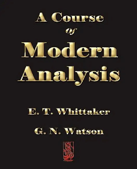 Buy A Course of Modern Analysis (English, E. T. Whittaker | G. N. Watson) — BookShops.in