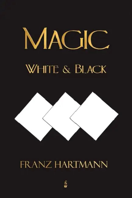Buy Magic, White and Black - Eighth American Edition (English, Franz Hartmann) — BookShops.in