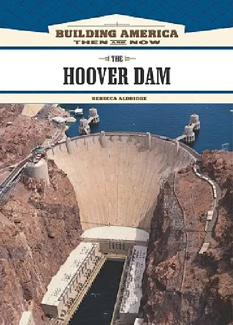 Buy The Hoover Dam (English, Rebecca Aldridge) — BookShops.in