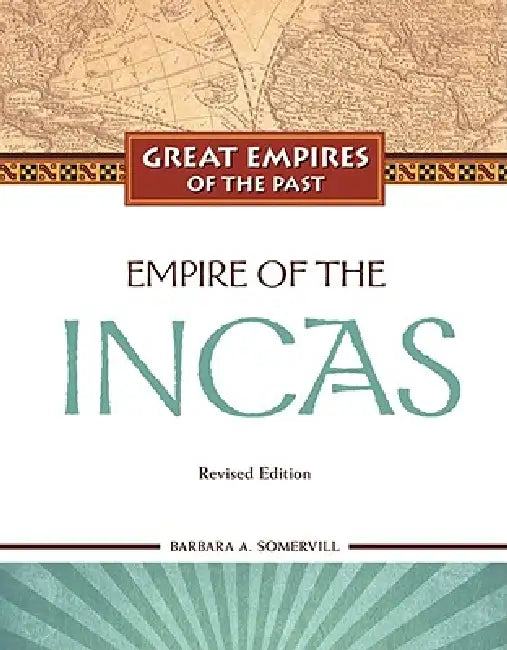 Buy Empire of the Incas (English, Barbara A. Somervill) — BookShops.in