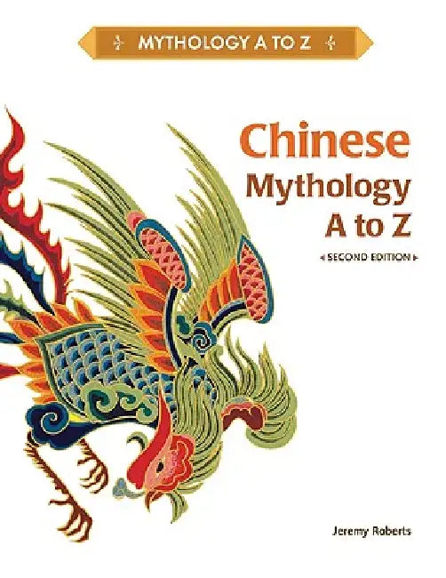 Buy Chinese Mythology A to Z (English, Jeremy Roberts) — BookShops.in