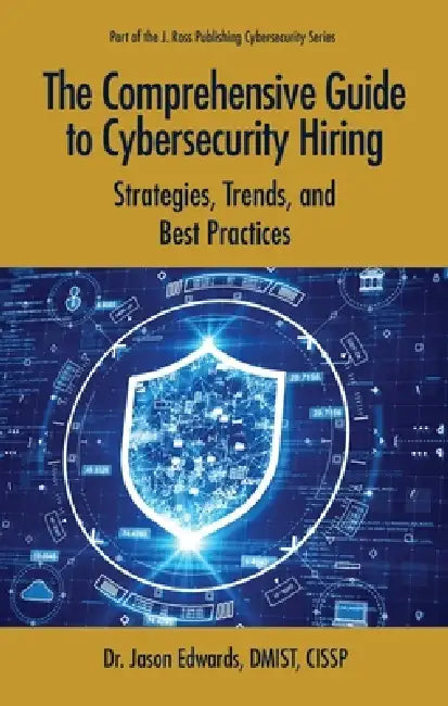 Buy The Comprehensive Guide to Cybersecurity Hiring (English, Jason Edwards) — BookShops.in