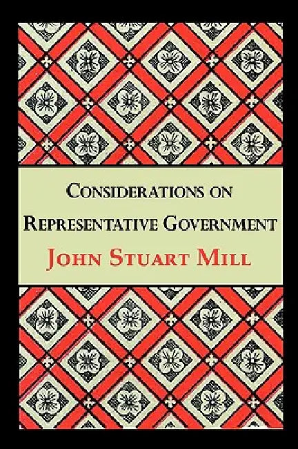 Buy Considerations on Representative Government (English, John Stuart Mill) — BookShops.in