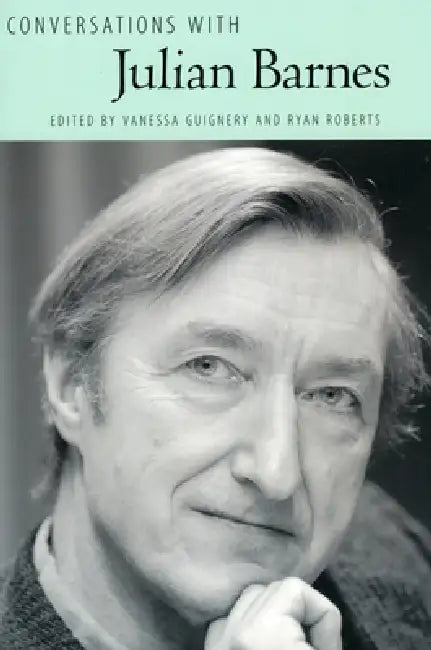 Buy Conversations with Julian Barnes (English, Vanessa Guignery | Ryan Roberts) — BookShops.in