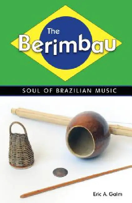 Buy The Berimbau (English, Eric A. Galm) — BookShops.in