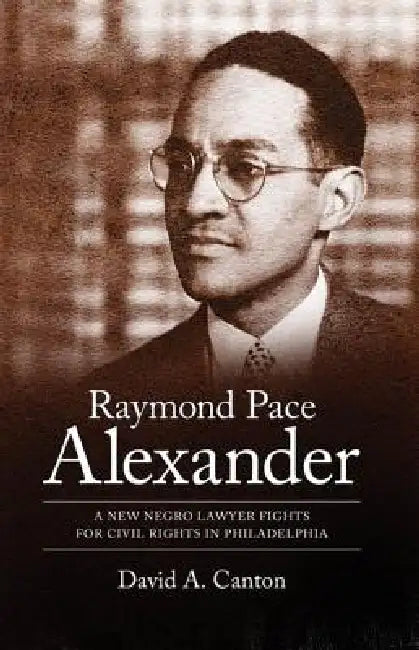 Buy Raymond Pace Alexander (English, David A. Canton) — BookShops.in