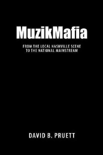 Buy MuzikMafia (English, David B. Pruett) — BookShops.in