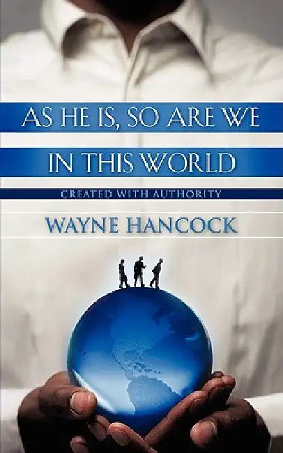 Buy As He Is, So Are We In This World (English, Wayne Hancock) — BookShops.in