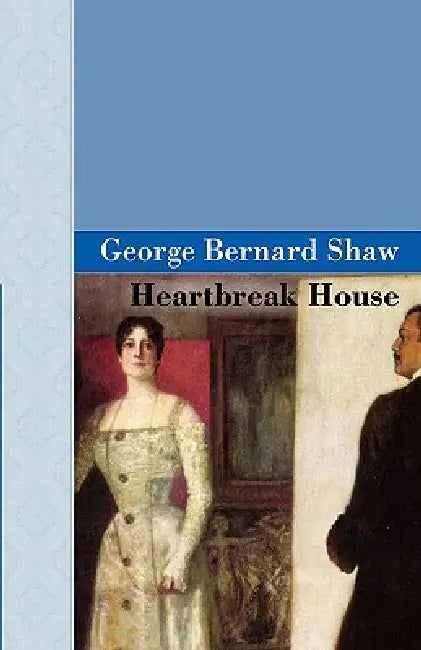 Buy Heartbreak House (English, George Bernard Shaw) — BookShops.in