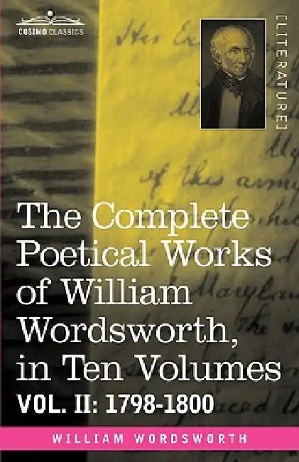 Buy The Complete Poetical Works of William Wordsworth, in Ten Volumes - Vol. II (English, William Wordsworth) — BookShops.in