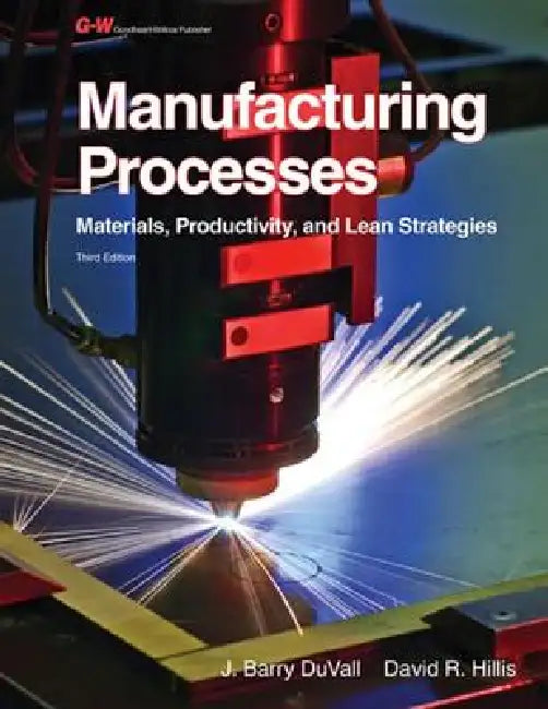 Buy Manufacturing Processes (English, J. Barry Duvall | David R. Hillis) — BookShops.in