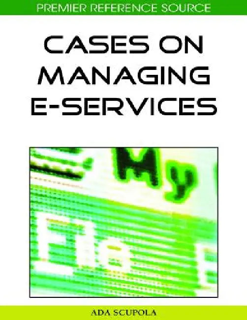 Buy Cases on Managing E-Services (English, Ada Scupola) — BookShops.in