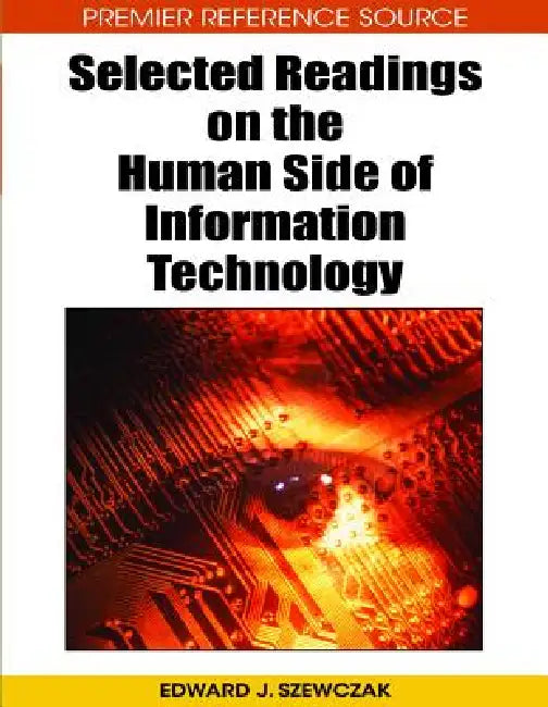 Buy Selected Readings on the Human Side of Information Technology (English, Edward J. Szewczak) — BookShops.in