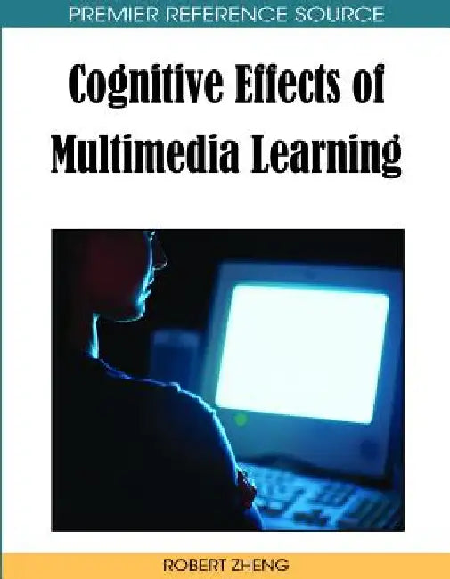Buy Cognitive Effects of Multimedia Learning (English, Robert Z. Zheng) โ BookShops.in