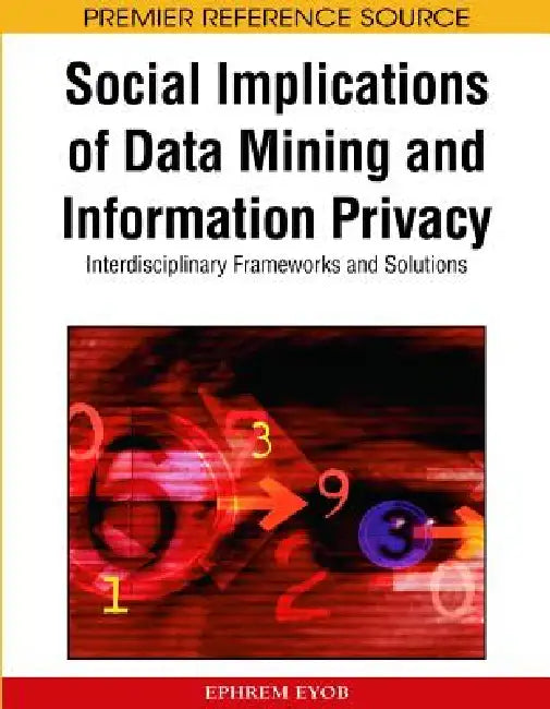 Buy Social Implications of Data Mining and Information Privacy (English, Ephrem Eyob) — BookShops.in