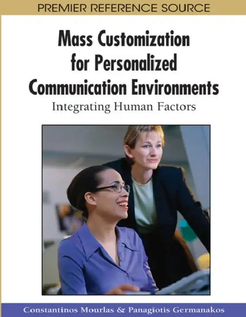 Buy Mass Customization for Personalized Communication Environments (English, Constantinos Mourlas | Panagiotis Germanakos) — BookShops.in