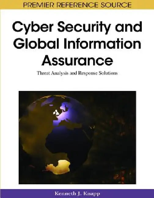 Buy Cyber Security and Global Information Assurance (English, Kenneth J. Knapp) — BookShops.in