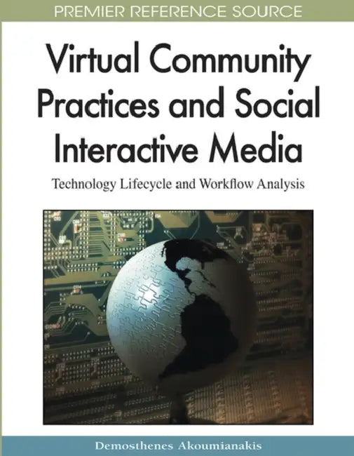 Buy Virtual Community Practices and Social Interactive Media (English, Demosthenes Akoumianakis) — BookShops.in