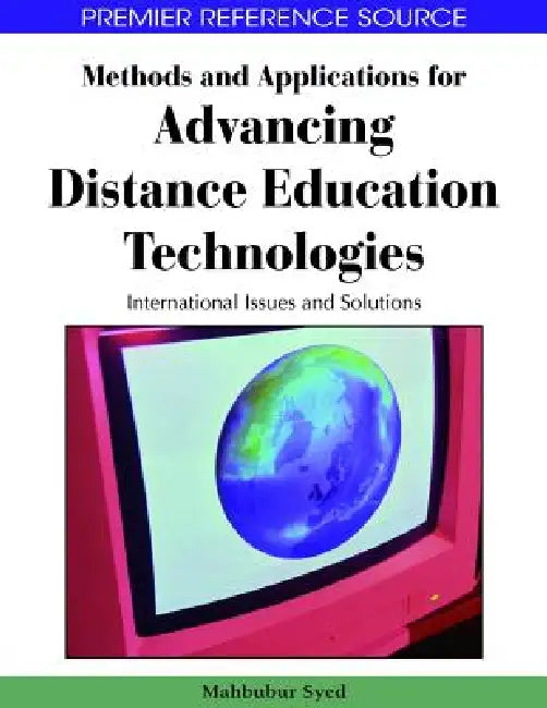 Buy Methods and Applications for Advancing Distance Education Technologies (English, Mahbubur Rahman Syed) — BookShops.in