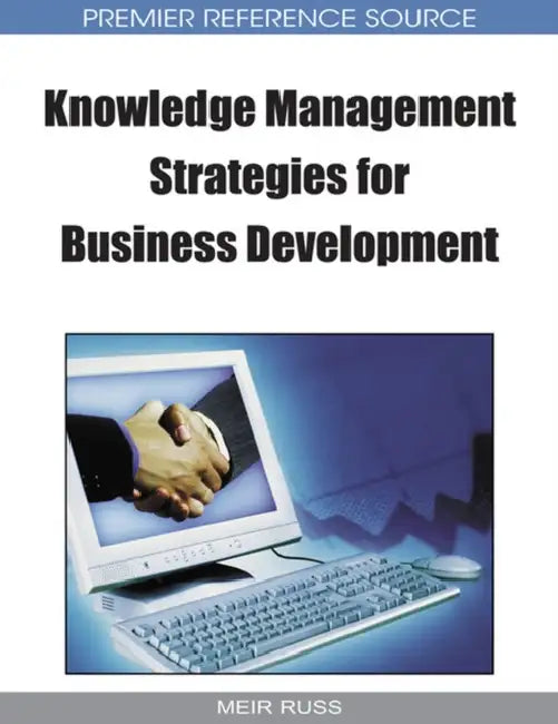 Buy Knowledge Management Strategies for Business Development (English, Meir Russ) โ BookShops.in