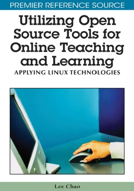 Buy Utilizing Open Source Tools for Online Teaching and Learning (English, Lee Chao) — BookShops.in