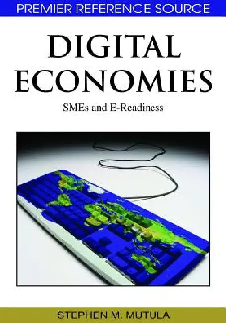 Digital Economies: SMEs and E-readiness view 4