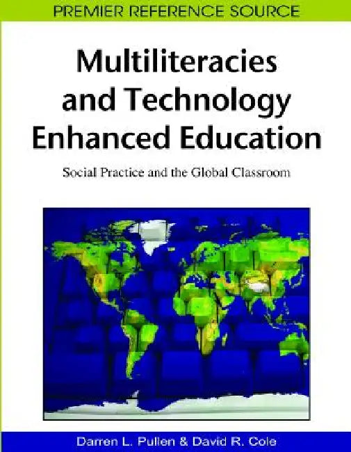 Buy Multiliteracies and Technology Enhanced Education (English, Darren Lee Pullen | David R. Cole) — BookShops.in