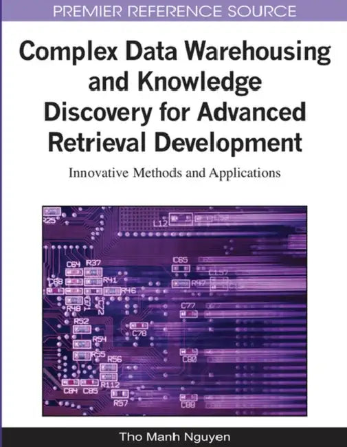 Buy Complex Data Warehousing and Knowledge Discovery for Advanced Retrieval Development (English, Tho Manh Nguyen) — BookShops.in