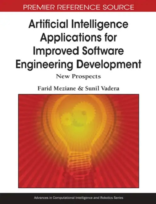 Buy Artificial Intelligence Applications for Improved Software Engineering Development (English, Farid Meziane | Sunil Vadera) — BookShops.in