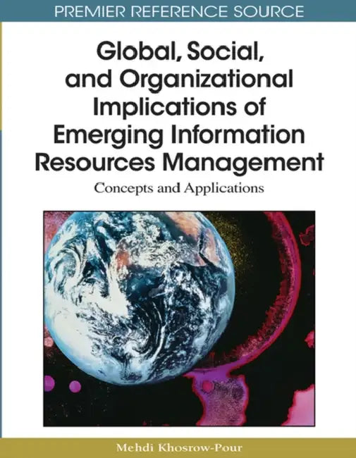 Buy Global, Social, and Organizational Implications of Emerging Information Resources Management (English, D. B. a. Mehdi Khosrow-Pour) — BookShops.in
