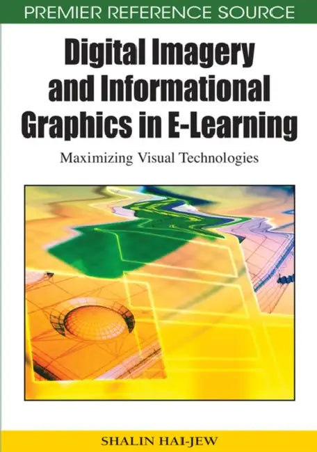 Buy Digital Imagery and Informational Graphics in E-Learning (English, Shalin Hai-Jew) — BookShops.in