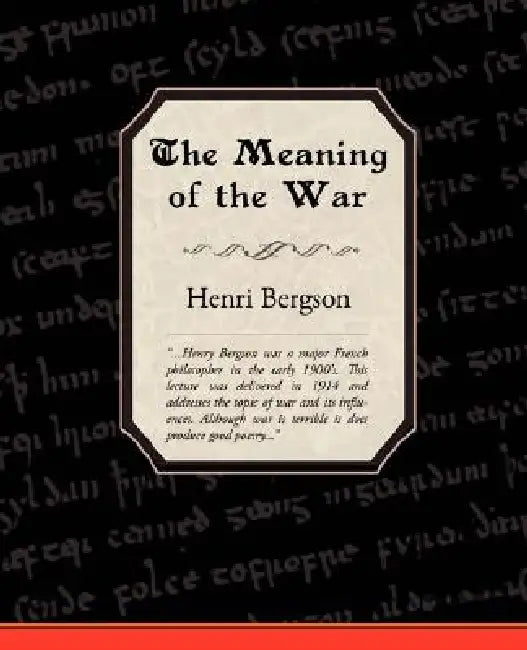 Buy The Meaning of the War (English, Henri Louis Bergson) — BookShops.in