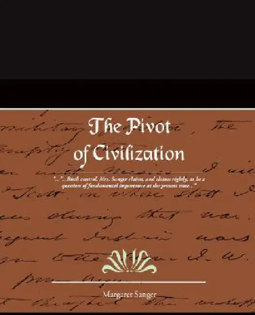 Buy The Pivot of Civilization (English, Margaret Sanger) — BookShops.in