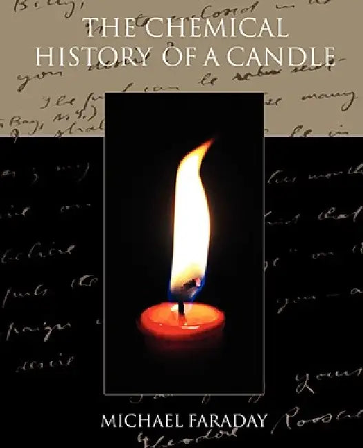 Buy The Chemical History of a Candle (English, Michael Faraday) — BookShops.in