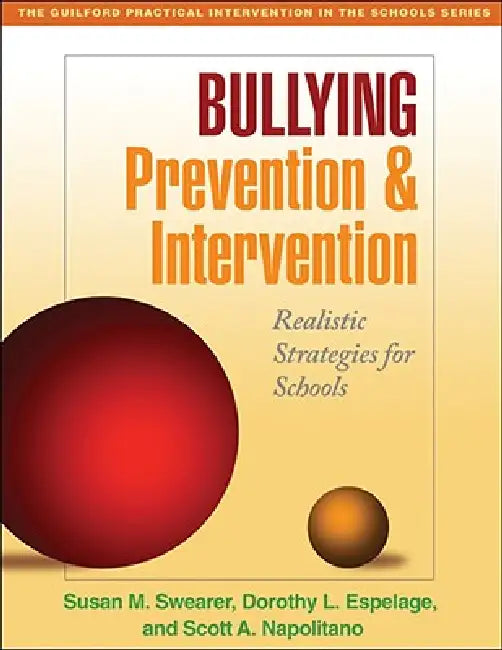 Buy Bullying Prevention and Intervention (English, Susan M. Swearer | Dorothy L. Espelage | Scott A. Napolitano) — BookShops.in