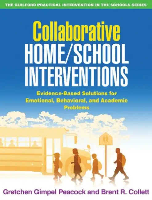 Buy Collaborative Home/School Interventions (English, Gretchen Gimpel Peacock | Brent R. Collett) — BookShops.in