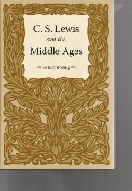 Buy C.S. Lewis and the Middle Ages (English, Boenig) โ BookShops.in