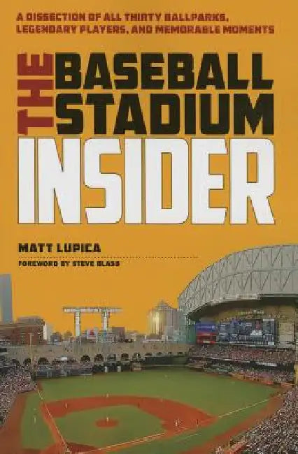 Buy The Baseball Stadium Insider (English, Lupica | Steve Blass) — BookShops.in