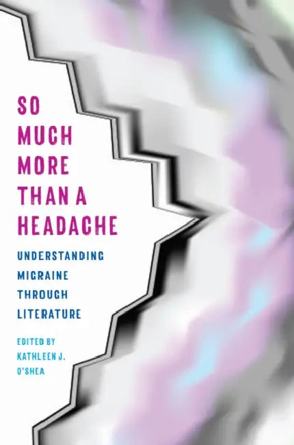 Buy So Much More Than a Headache (English, O'Shea) — BookShops.in