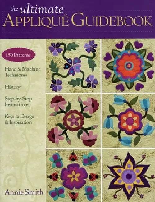 Buy Ultimate Applique Guidebook-Print-on-Demand-Edition (English, Annie Smith) — BookShops.in