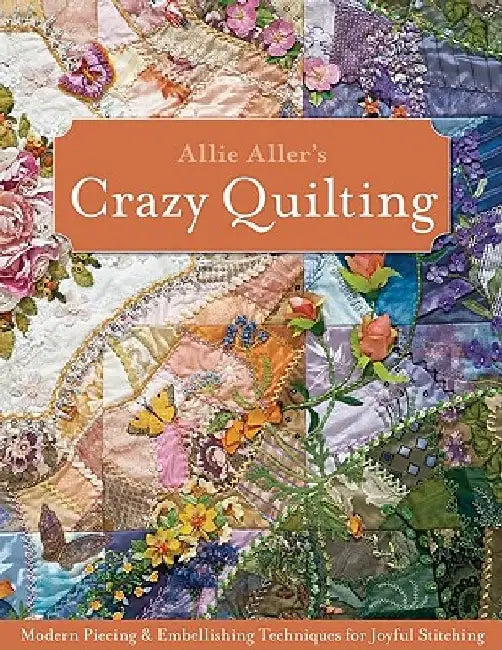 Buy Allie Aller's Crazy Quilting - Print-On-Demand Edition (English, Allison Ann Aller) — BookShops.in