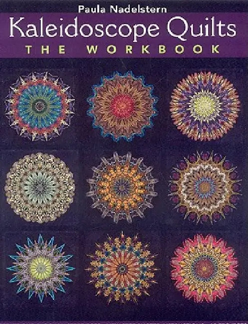 Buy Kaleidoscope Quilts-The Workbook - Print-On-Demand Edition (English, Paula Nadelstern) — BookShops.in