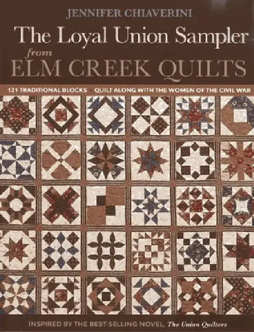 Buy Loyal Union Sampler from ELM Creek Quilts (English, Jennifer Chiaverini) โ BookShops.in