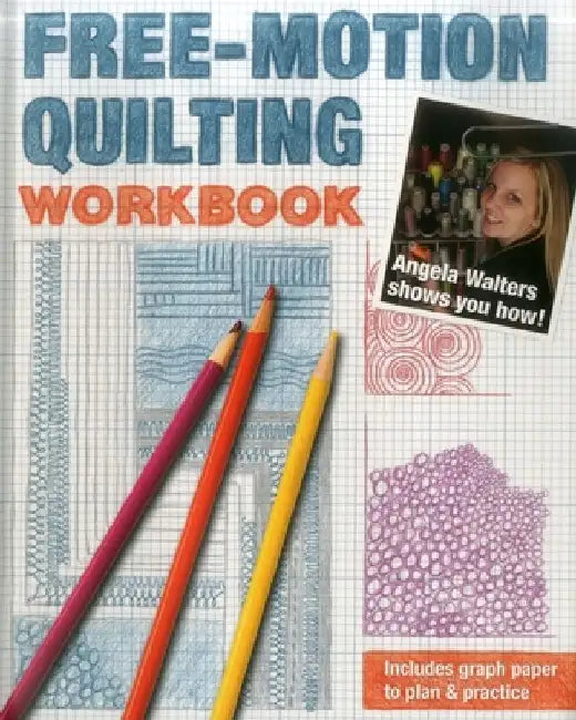 Buy Free-Motion Quilting Workbook (English, Angela Walters) — BookShops.in